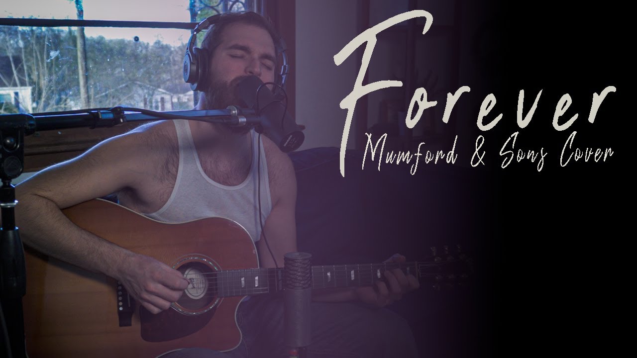 Forever - Mumford & Sons Cover