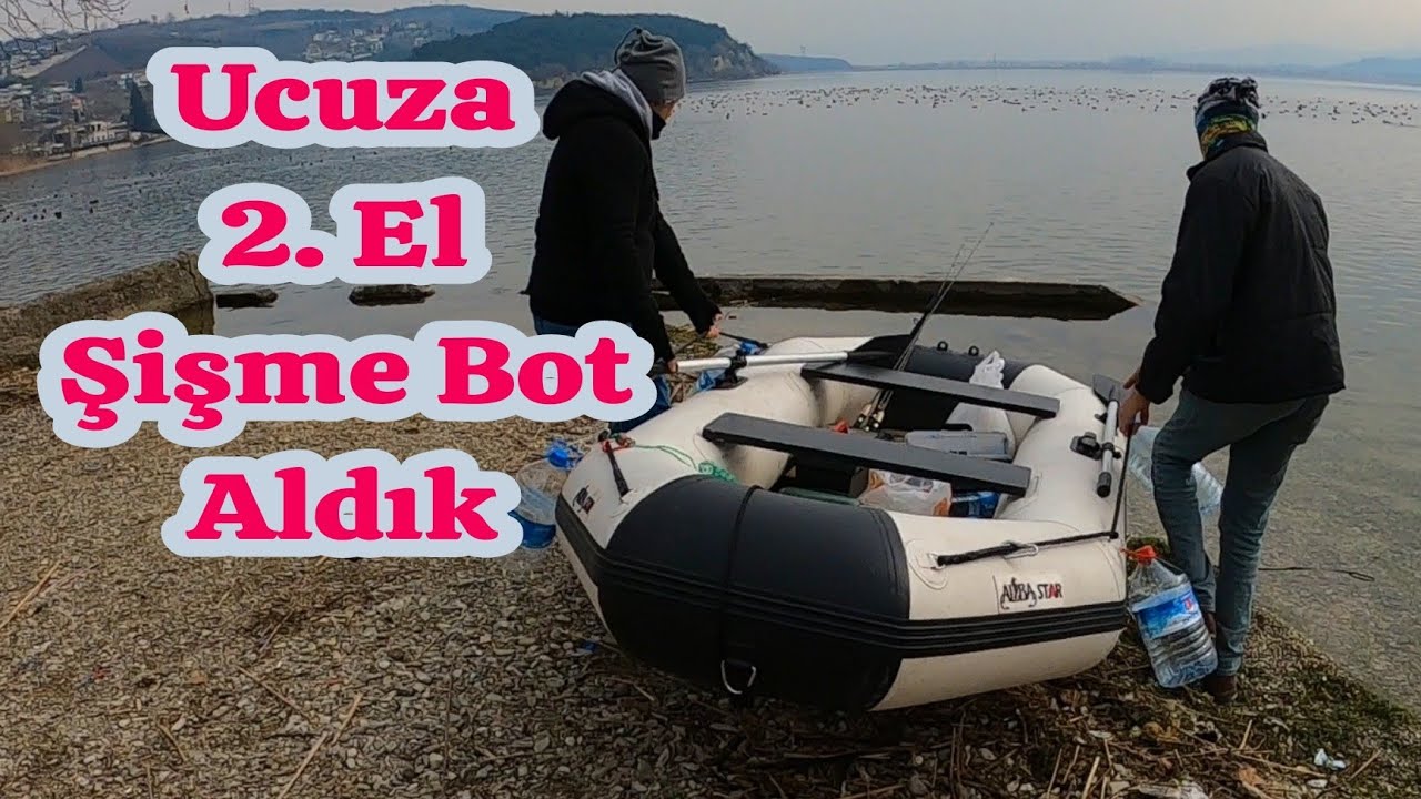 Ucuz 2.el Şişme Bot Aldık // 3 Kişi Binip Balık Avına Çıktık.