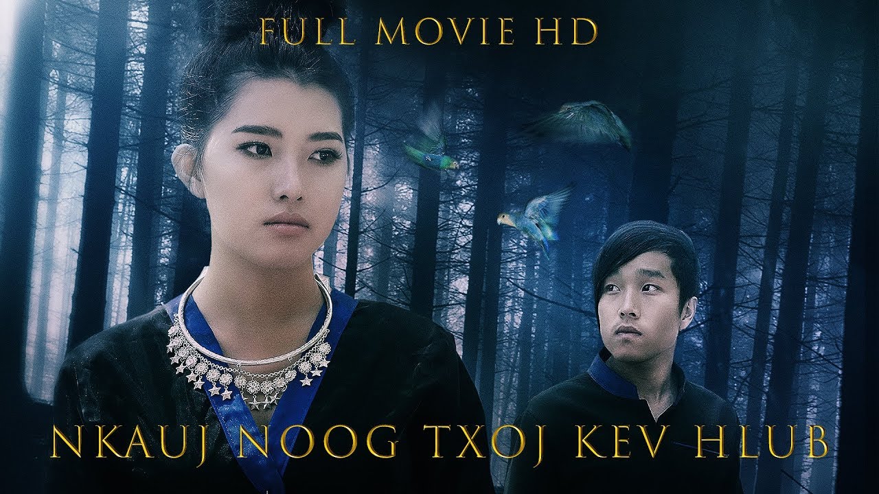 Nkauj Noog Txoj Kev Hlub (Full Movie)