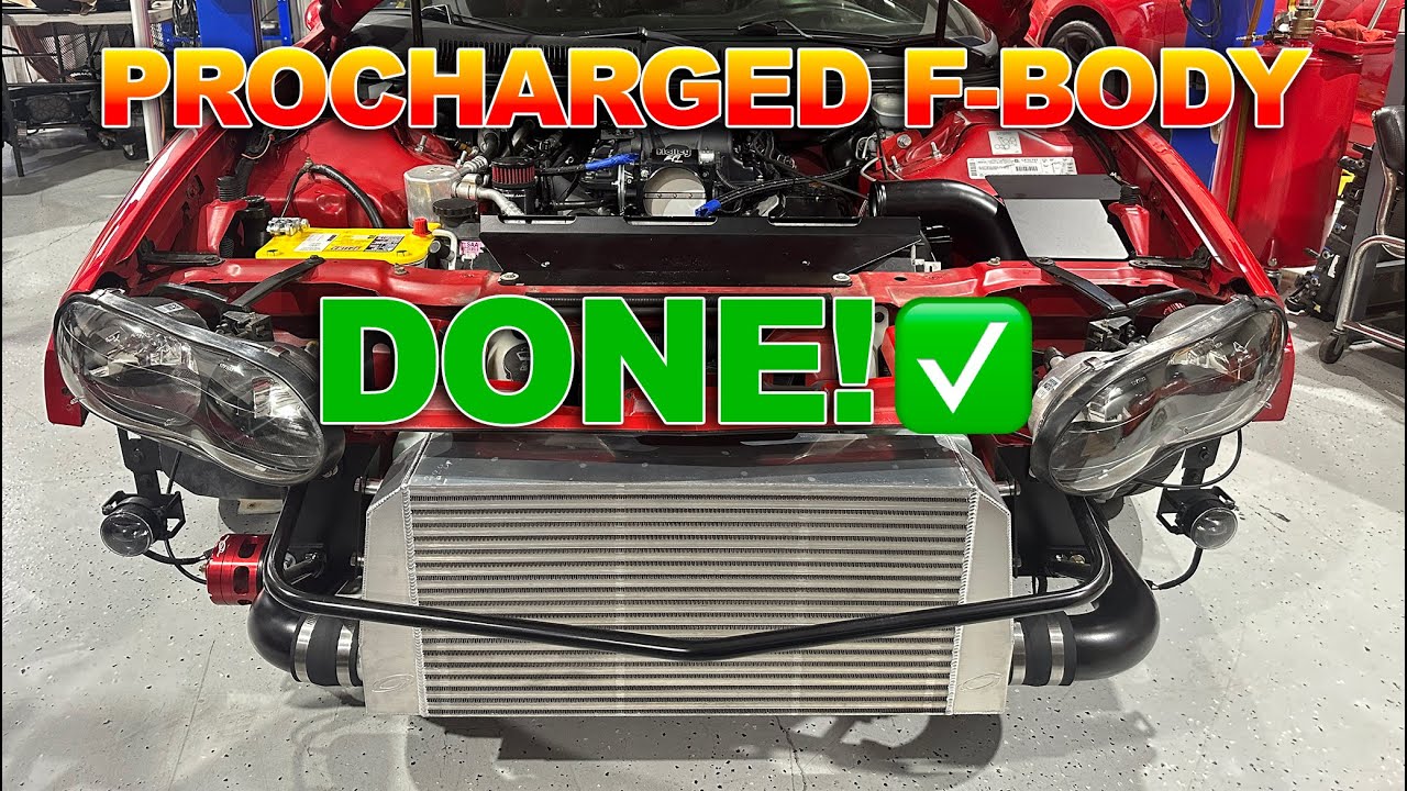 F-Body Procharger Install Finally DONE! (But I've GOOD News And BAD News)