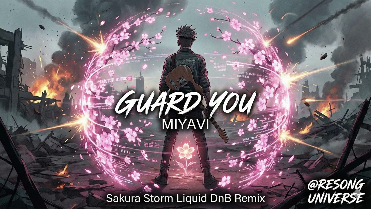 MIYAVI - Guard You｜(Sakura Storm x Liquid Drum & Bass Universe｜RE:SONG UNIVERSE