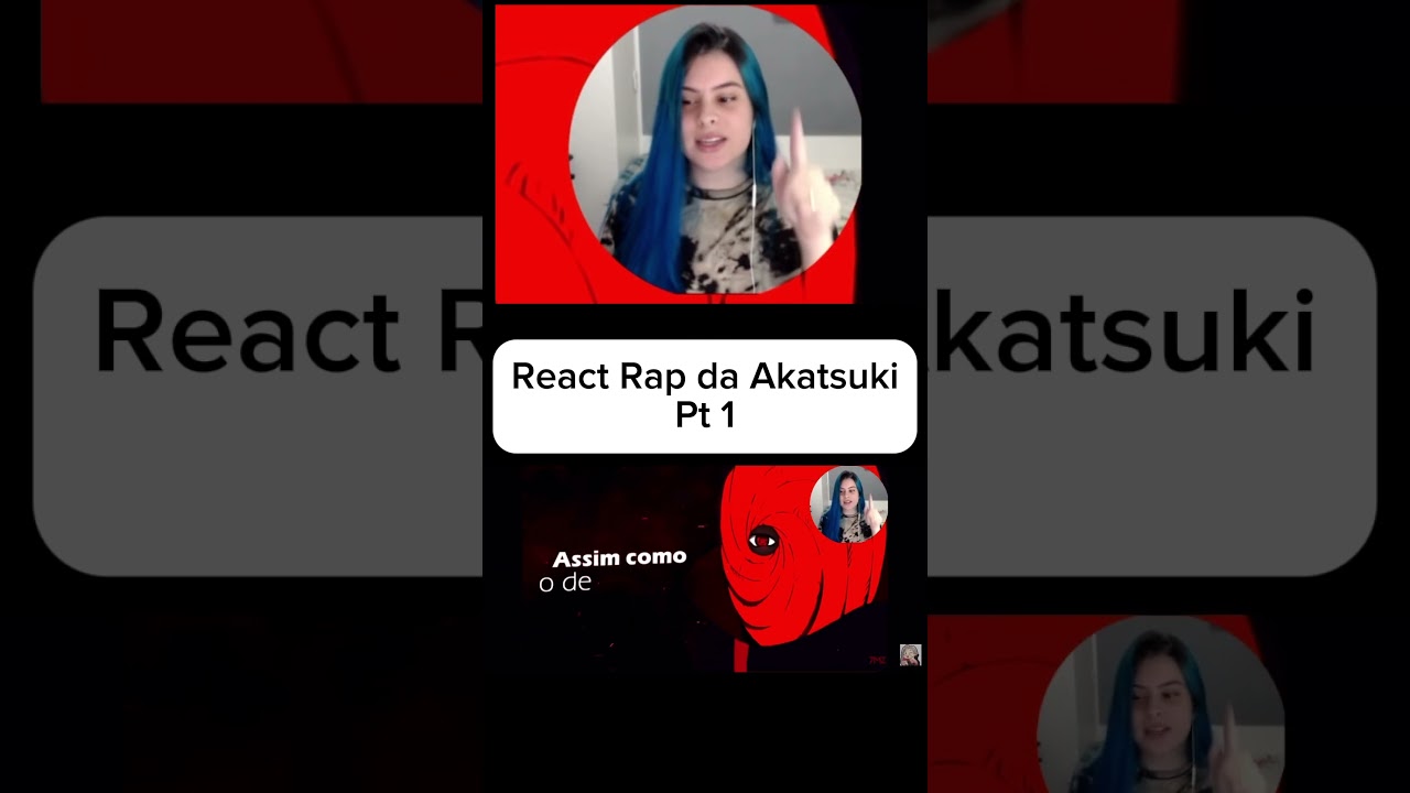Mariana Alpha react rap da akatsuki parte1