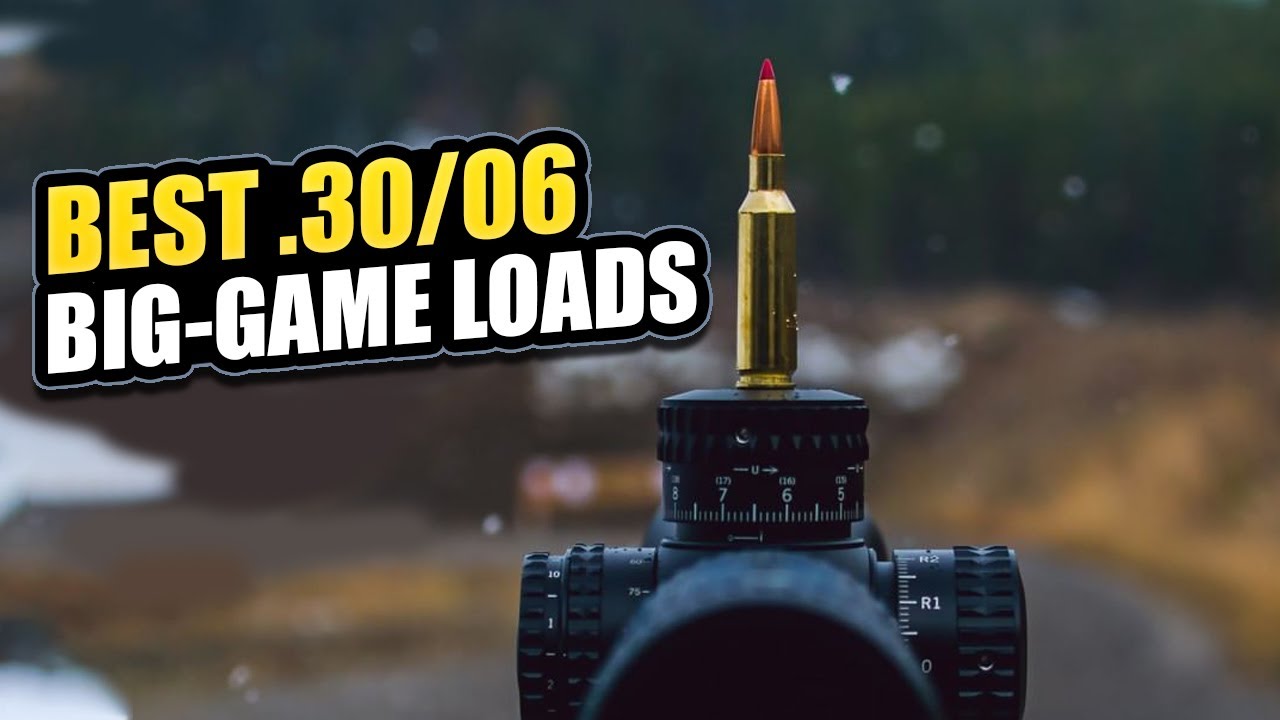 TOP 5 Best .30-06 Ammo for Big-Game - Madman Review