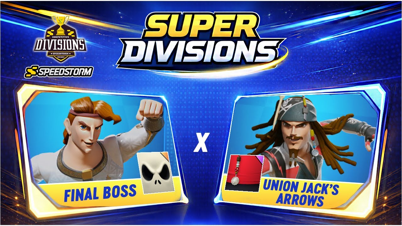 Final Boss vs Union Jacks Arrows - Super Divisions - Week 1 - Disney Speedstorm