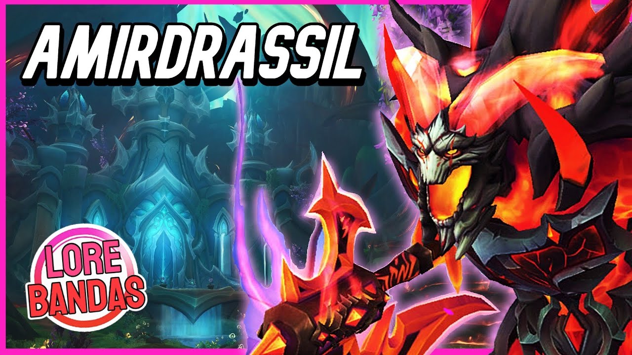 AMIRDRASSIL La Esperanza del Sueño | World of Warcraft