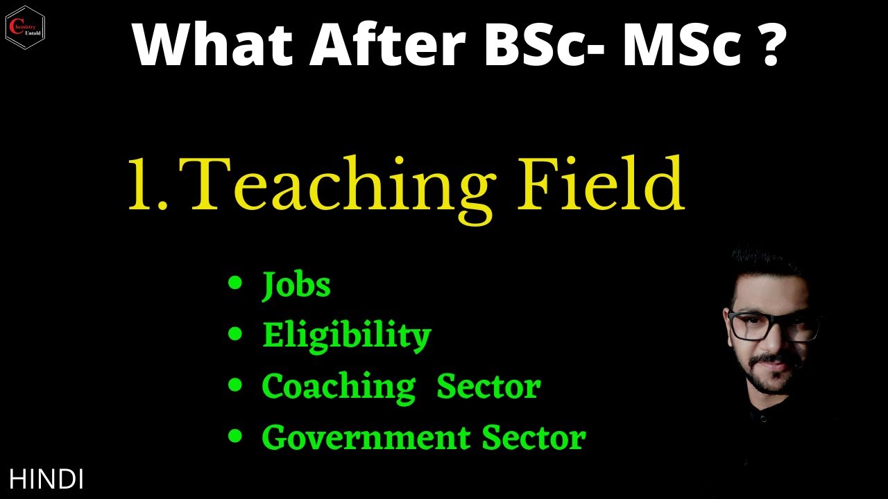 CAREER IN TEACHING FIELD || WHAT AFTER BSc || WHAT AFTER MSc || JOBS IN TEACHING FIELD || TEACHER