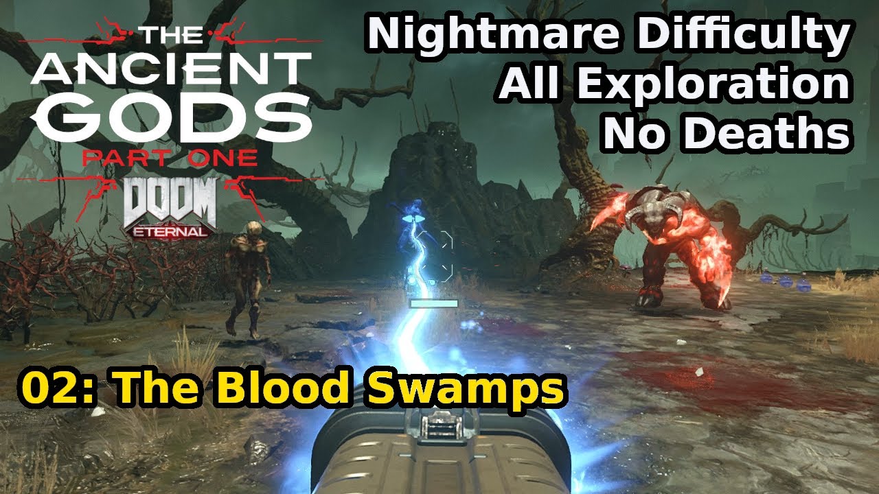 The Ancient Gods, Part One - 02: The Blood Swamps (Nightmare 100%)