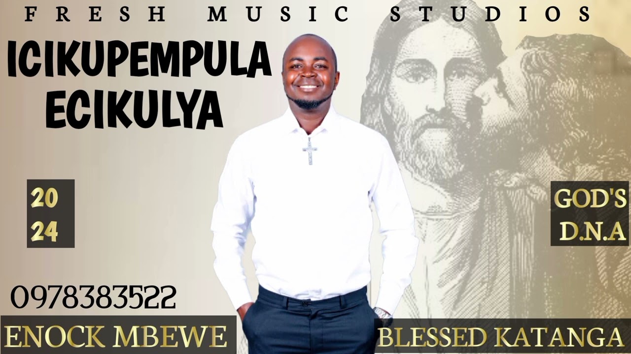 ENOCK MBEWE FT BLESSED KATANGA - ICIKUPEMPULA ECIKULYA 2024
