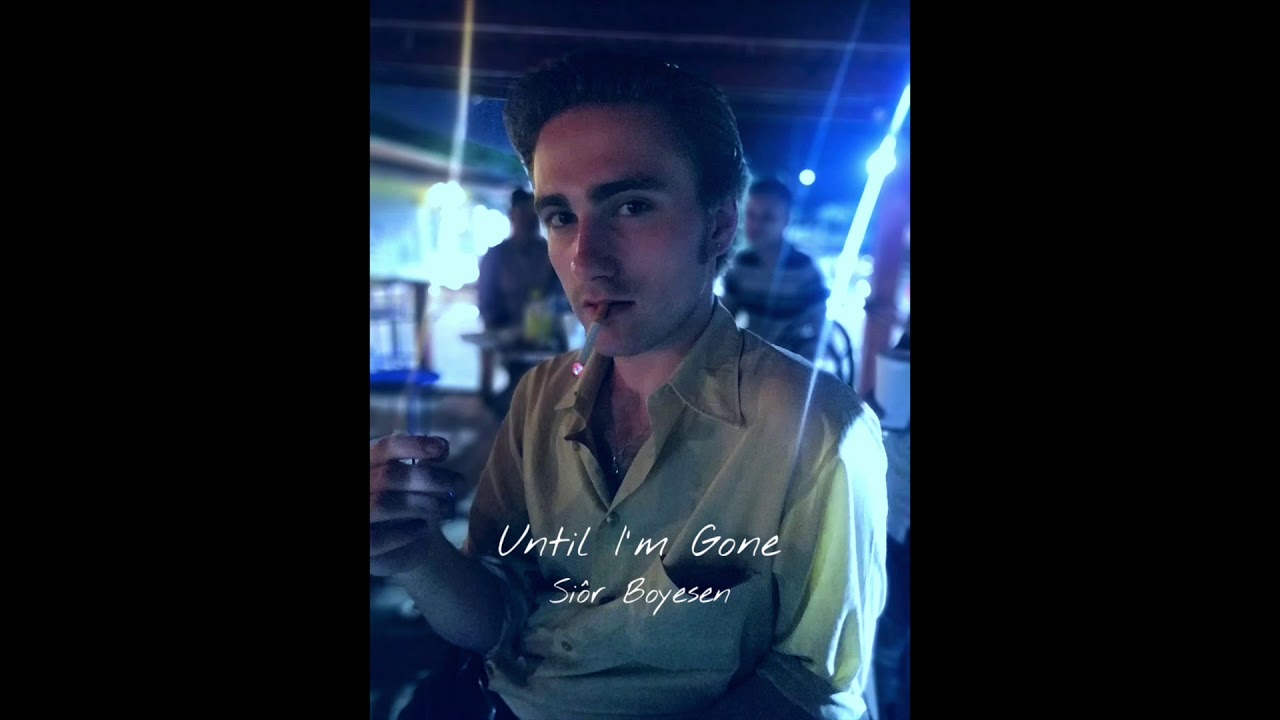 Until I'm Gone.