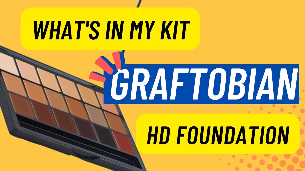 WHAT'S IN MY KIT--GRAFTOBIAN FOUNDATION--HELLO!!!!!