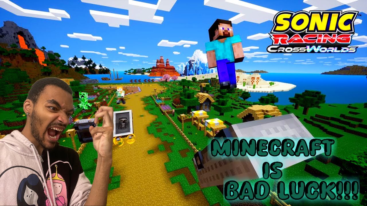 Minecraft Will HAUNT My Dreams |  Sonic Racing: CrossWorlds