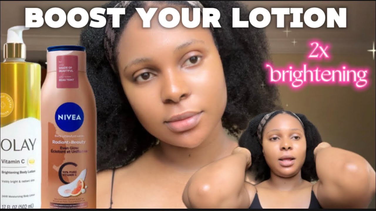 HOW TO BOOST YOUR BODY LOTION for a brighter and glowing skin