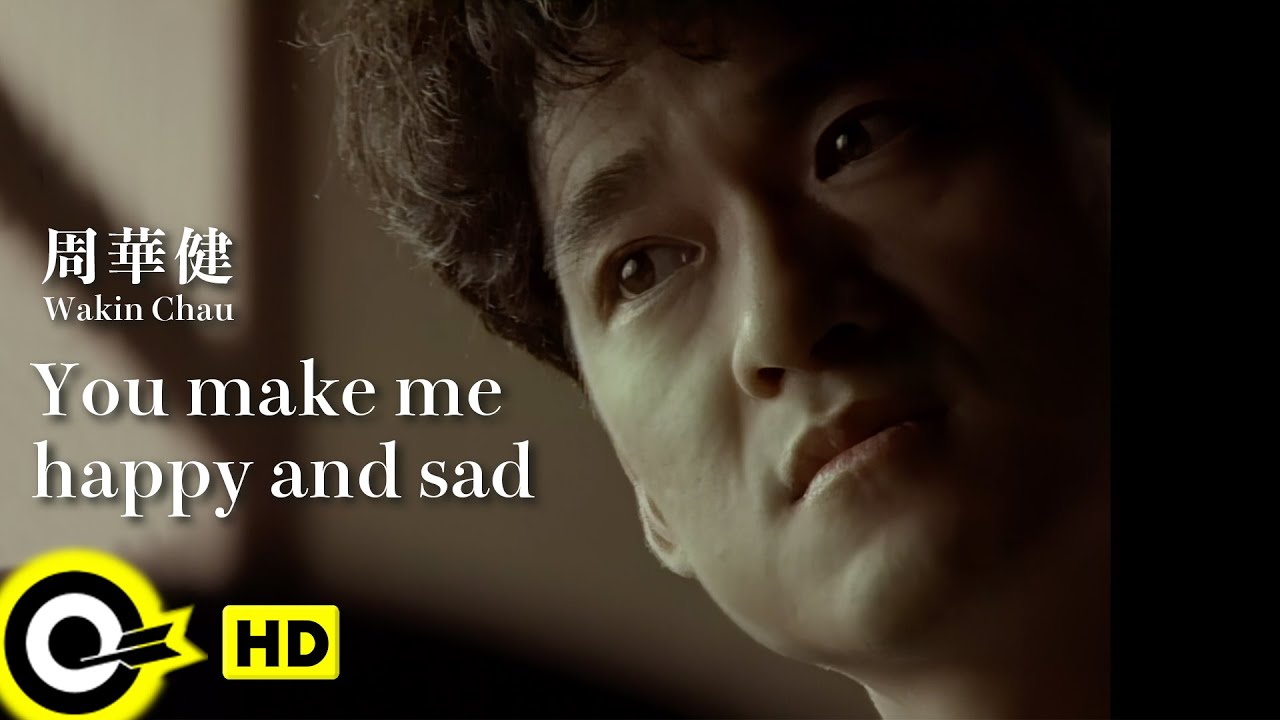 【ENG SUB】Wakin Chau 周華健【You make me happy and sad 讓我歡喜讓我憂】Official Music Video