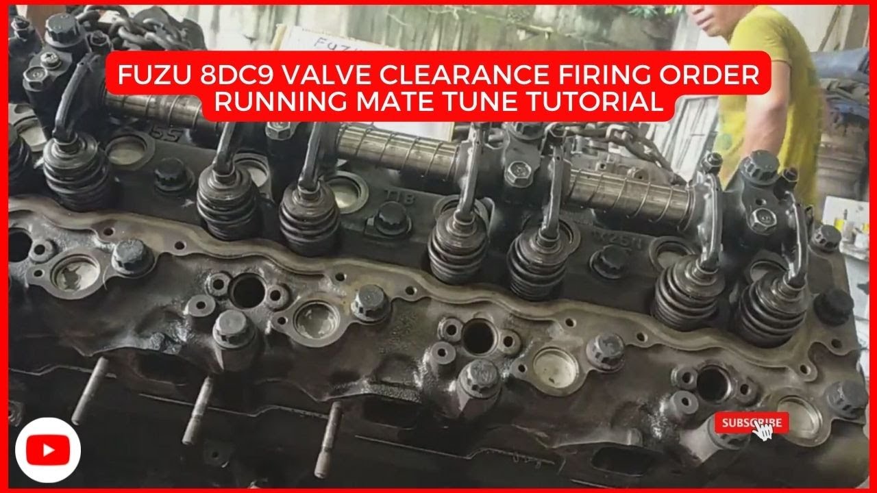 FUZU 8DC9 VALVE CLEARANCE FIRING ORDER  RUNNING MATE TUNE TUTORIAL