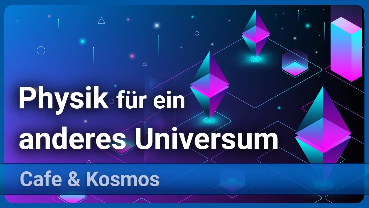 4-dim. Super-Yang-Mills-Theorie • Physik für ein anderes Universum • Cafe & Kosmos | Julian Miczajka
