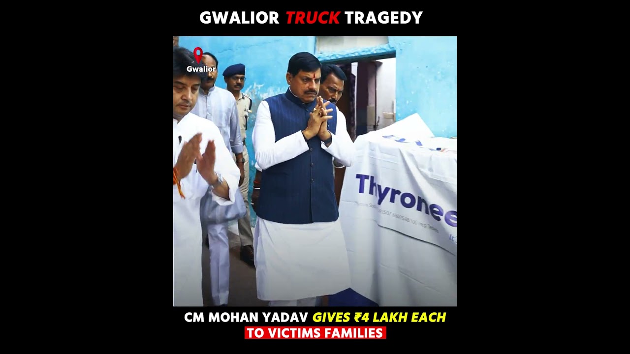 Gwalior Truck Accident Latest Update | CM Mohan Yadav Meets Victims' Families