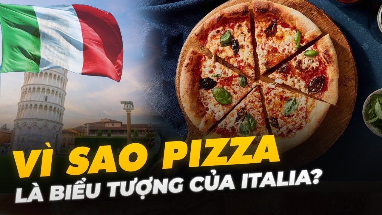 VÌ SAO PIZZA LÀ BIỂU TƯỢNG CỦA ITALIA?