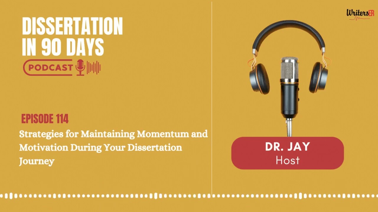 Strategies for Maintaining Momentum and Motivation During Your Dissertation Journey || WritersER