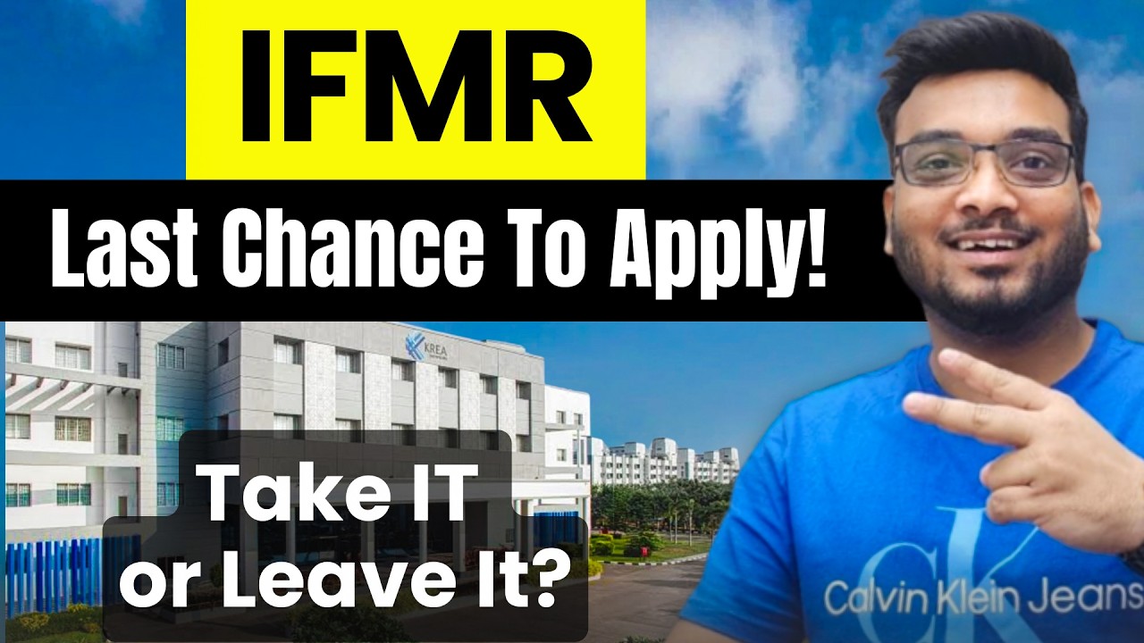 IFMR Chennai Last Date to Apply | Should I apply or Not? Honest Review on Placements & Brand