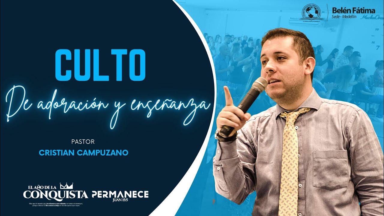 Culto de oración y enseñanza – Pastor. Cristian Campuzano