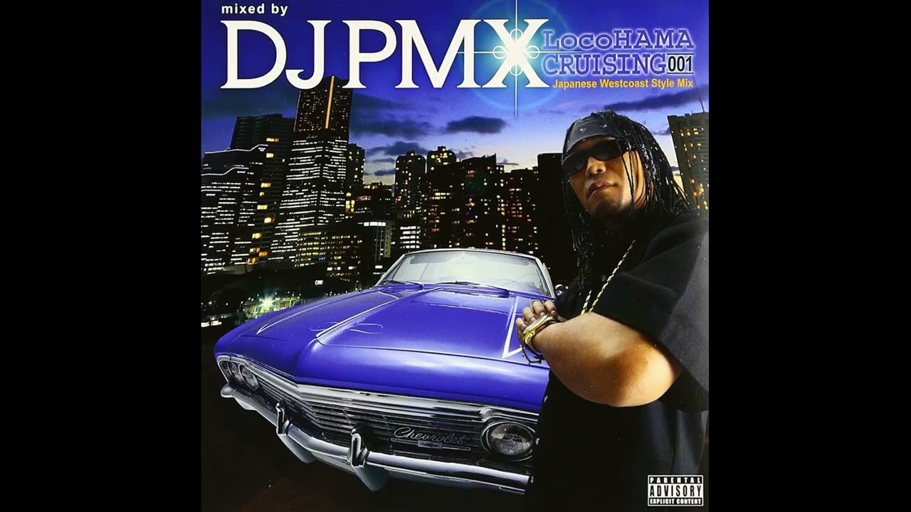 LocoHAMA CRUISING 001 -Japanese Westcoast Style Mix- DJ PMX