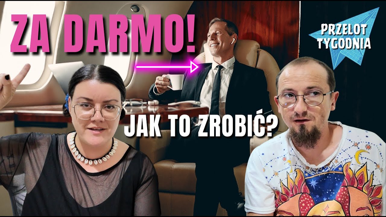 Jak podr&oacute;żować za darmo klasą PREMIUM w samolocie? | Przelot Tygodnia