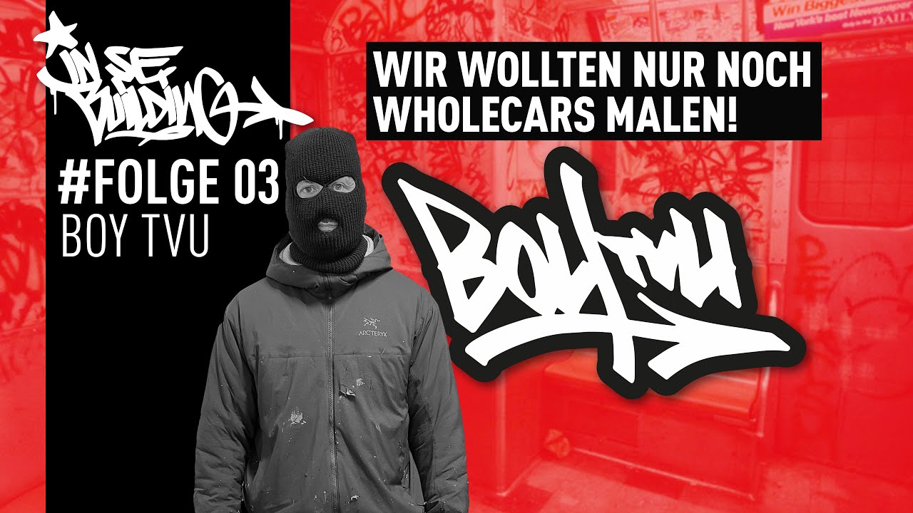 BOY TVU | GRAFFITI ist schon immer eine Entwicklung gewesen #insebuilding