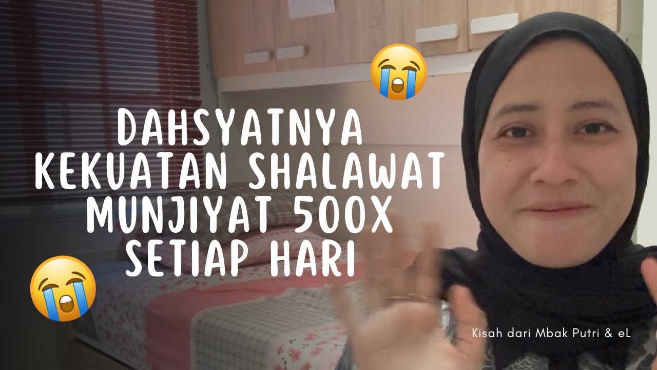 DAHSYATNYA KEKUATAN SHALAWAT MUNJIYAT 500X SETIAP HARI