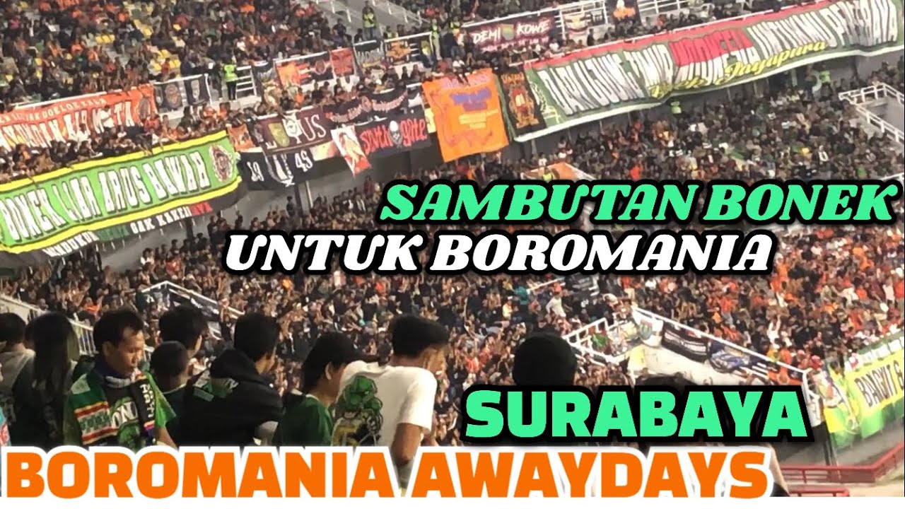 BOROMANIA AWAYDAYS SURABAYA • DISAMBUT HANGAT BONEK