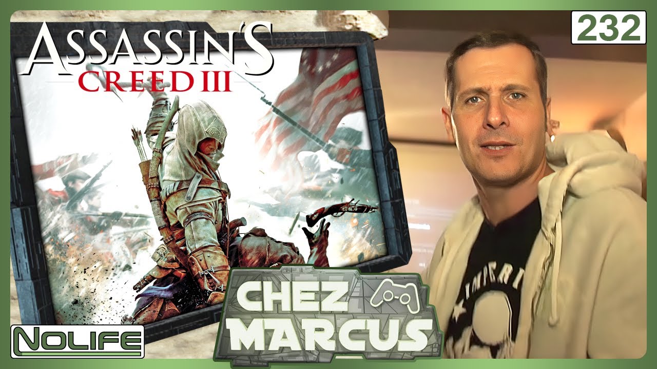Chez Marcus n°232 : Assassin's Creed III