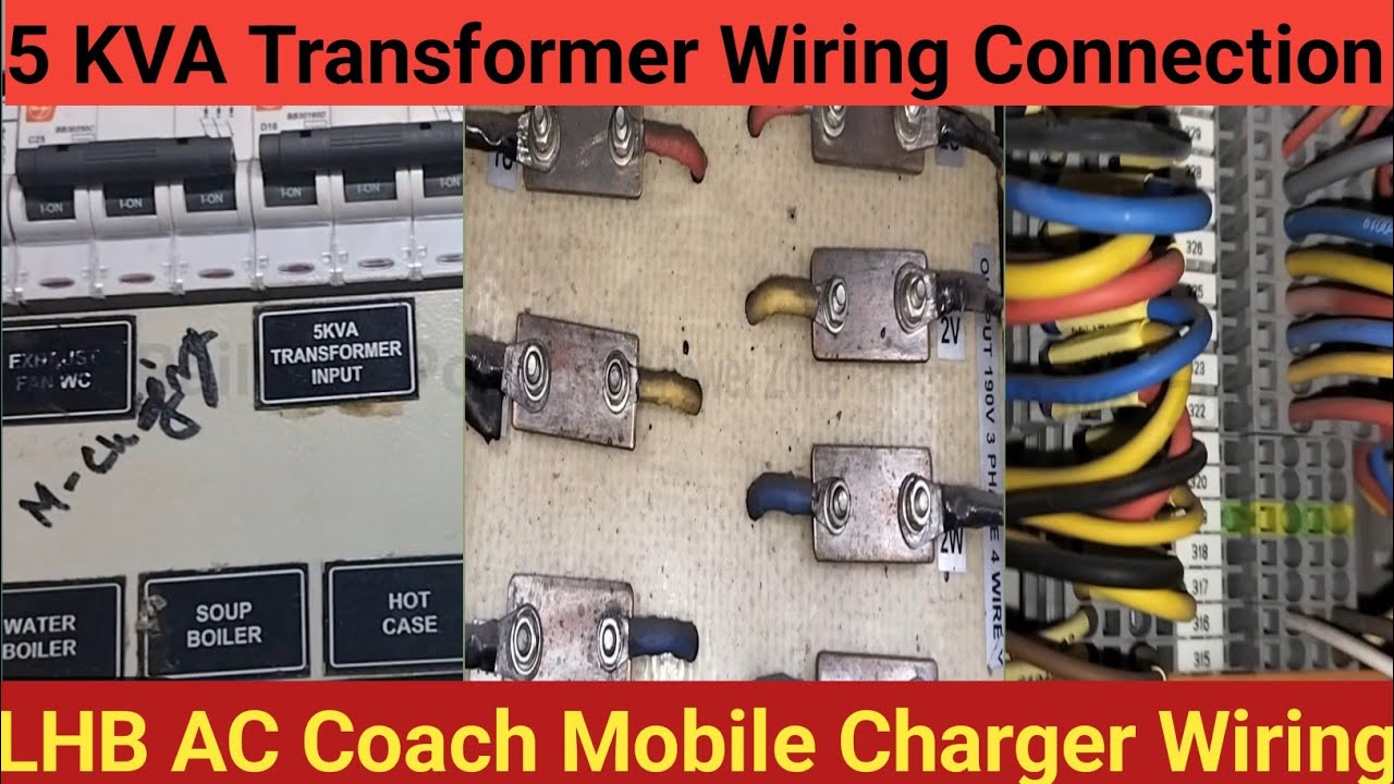 AC Coach में लगे हुए 5KVA Transfermer का Wiring Connection || 5KVA Tr Wiring Video 