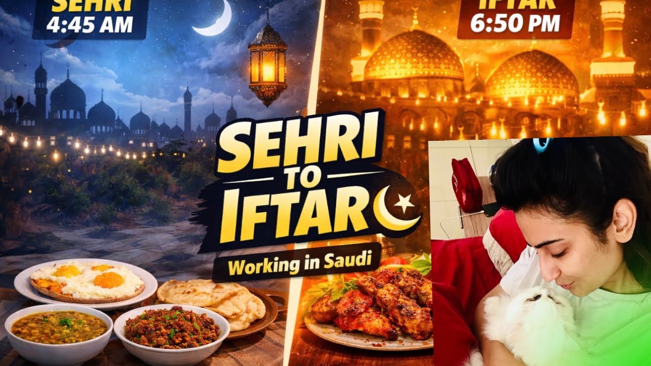 Ramzan in Saudi 🇸🇦 | My Sehri & Iftar Routine as a Pakistani in Riyadh