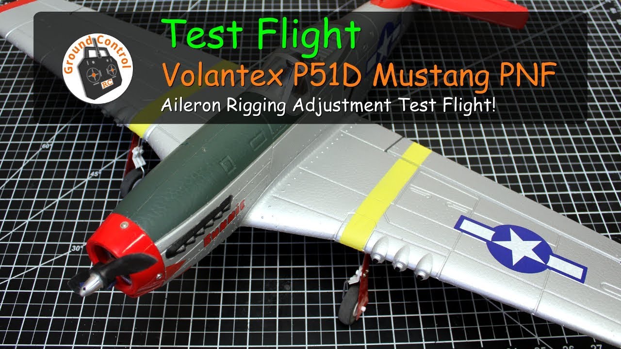 Volantex 768-1 P51D Mustang 750mm Warbird PNF - Aileron Rig Adjustment Test Flight - Perfect!