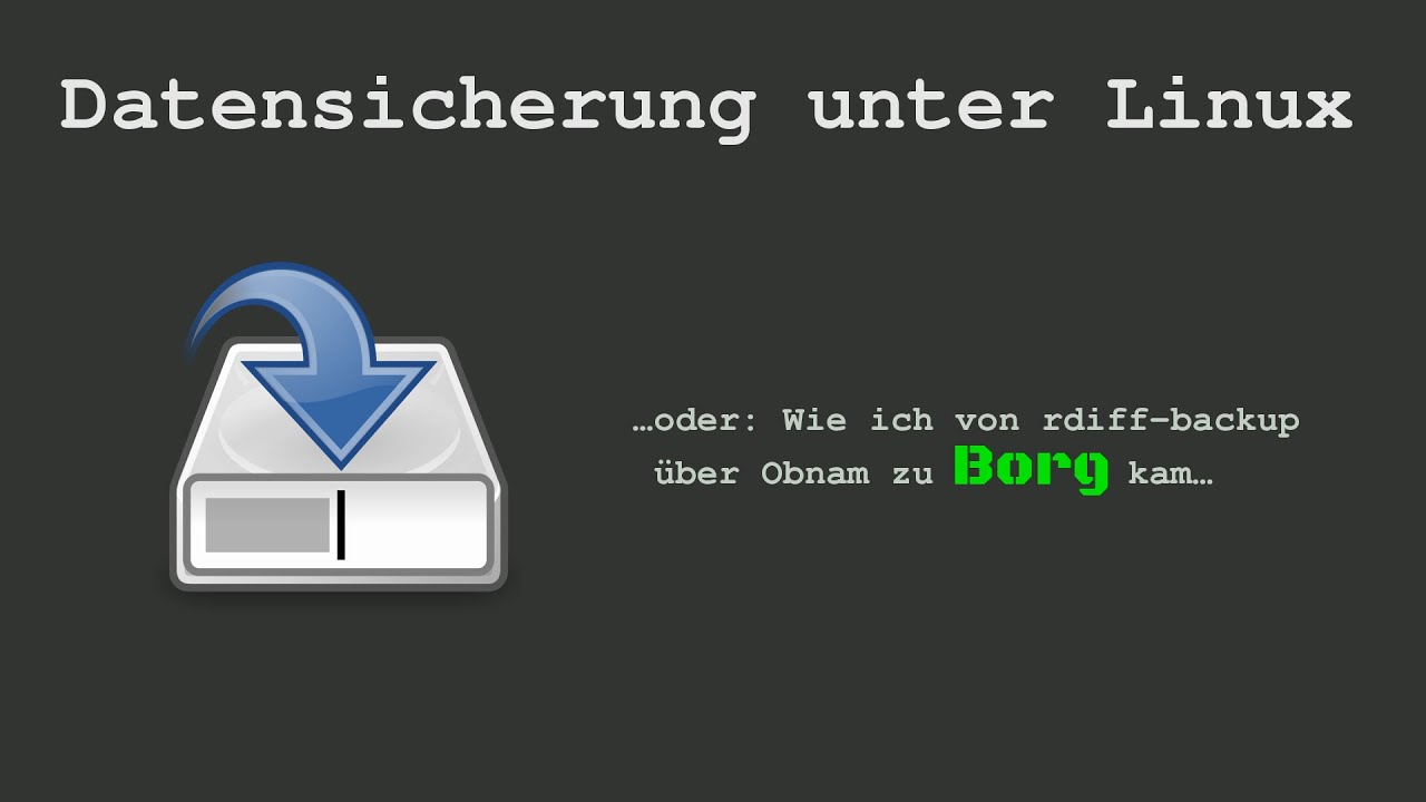 BitBastelei #193 - Backups unter Linux » Borg Backup