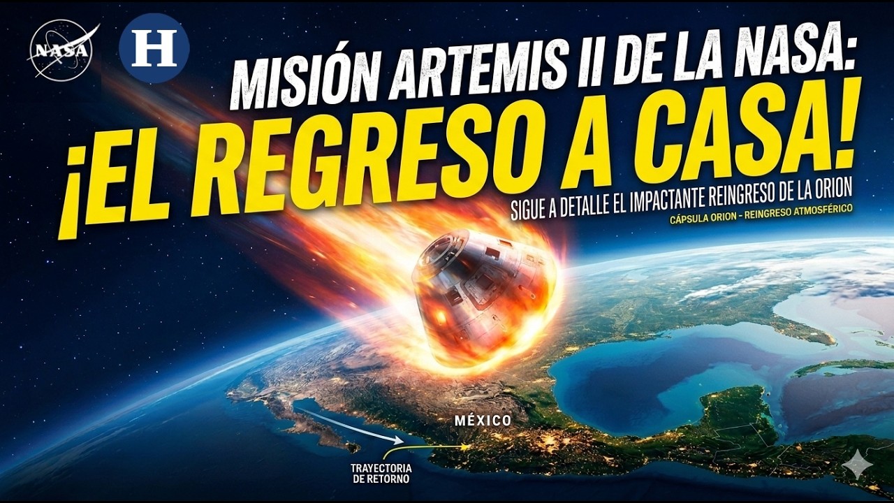 Misi&oacute;n Artemis II de la NASA: Sigue a detalle el regreso a la Tierra por El Heraldo de M&eacute;xico