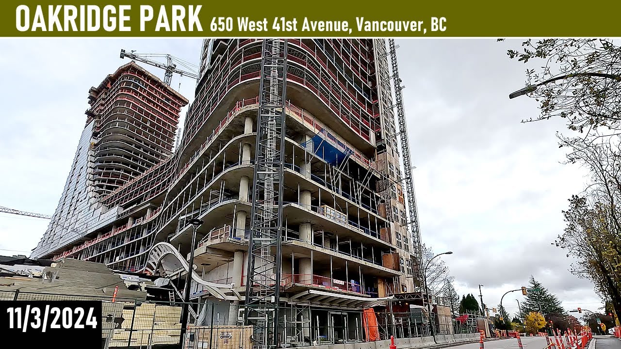 11/3/2024 OAKRIDGE PARK by Westbank and Quadreal, 650 West 41st Avenue, Vancouver, BC