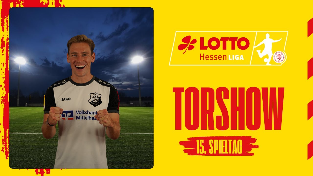 Torshow 15. Spieltag LOTTO Hessenliga 2025/26