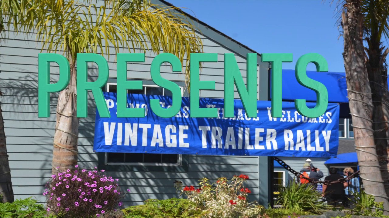 Pismo Beach CA/  Vintage Trailer Rally