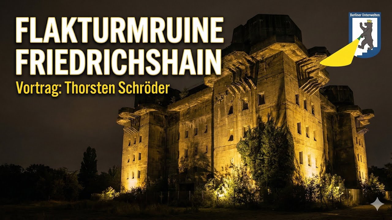 Vortrag »Einbruch« in den Flakturm Friedrichshain »Herzlich Willkommen« und der Gruß an Reiner ..