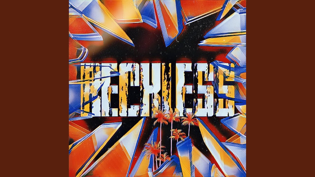 Reckless