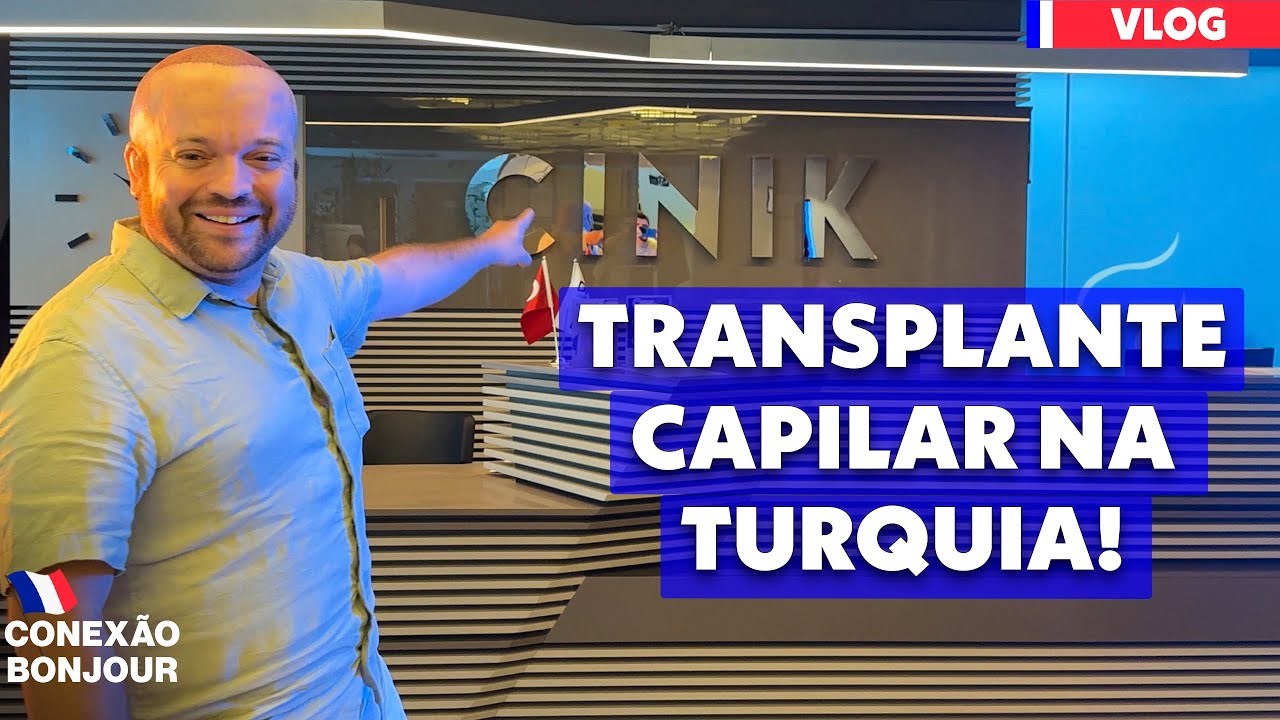 FIZ TRANSPLANTE CAPILAR NA TURQUIA | COMO É E QUANTO CUSTA O TRANSPLANTE CAPILAR NA TURQUIA