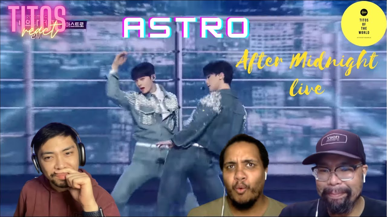 [2021 MBC 가요대제전] 아스트로 - 애프터 미드나잇 (ASTRO - After Midnight) _ REACTION