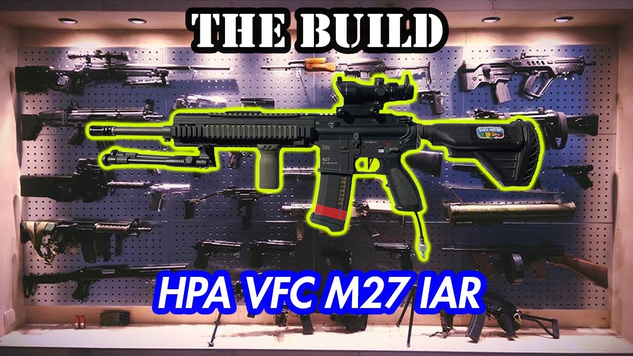 Custom HPA VFC M27 IAR | THE BUILD w/ Gameplay