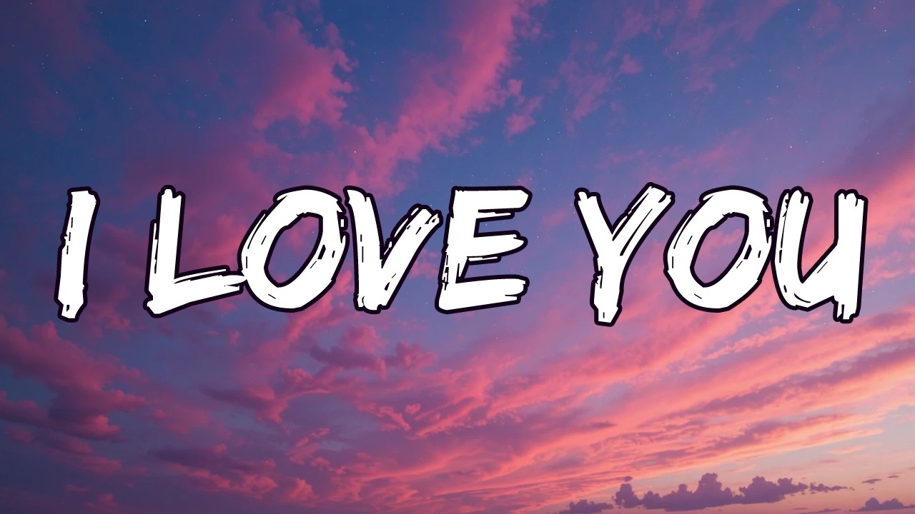 I Love You (Lyrics) | Emotional Pop Soul Ballad | Heartfelt Love Song