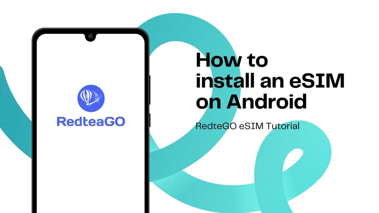 RedteaGO eSIM Tutorial - How can I install an eSIM on Android device