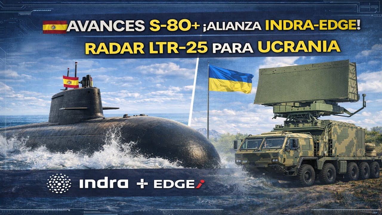 AVANCES S-80+ ¡ALIANZA INDRA-EDGE! RADAR LTR-25 PARA UCRANIA