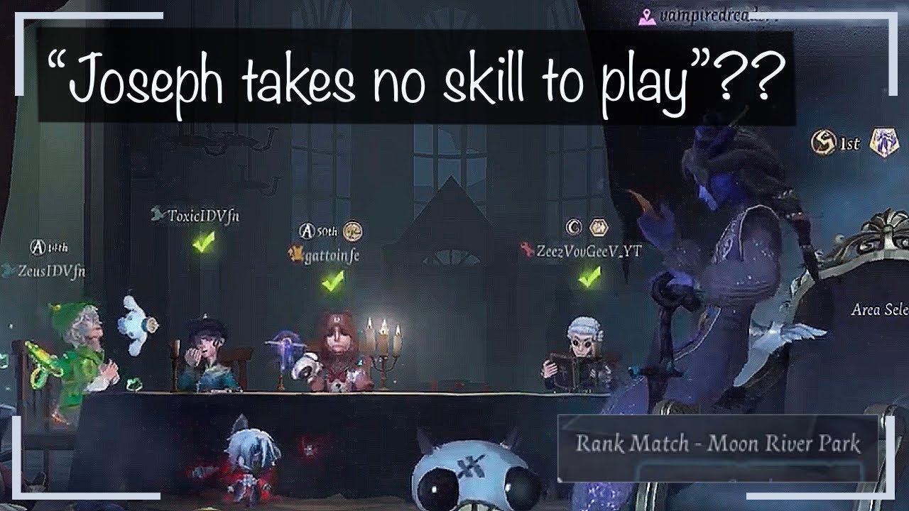 Going against 4 man vc streamer who think Joseph takes no skill to play [Identity V Joseph]