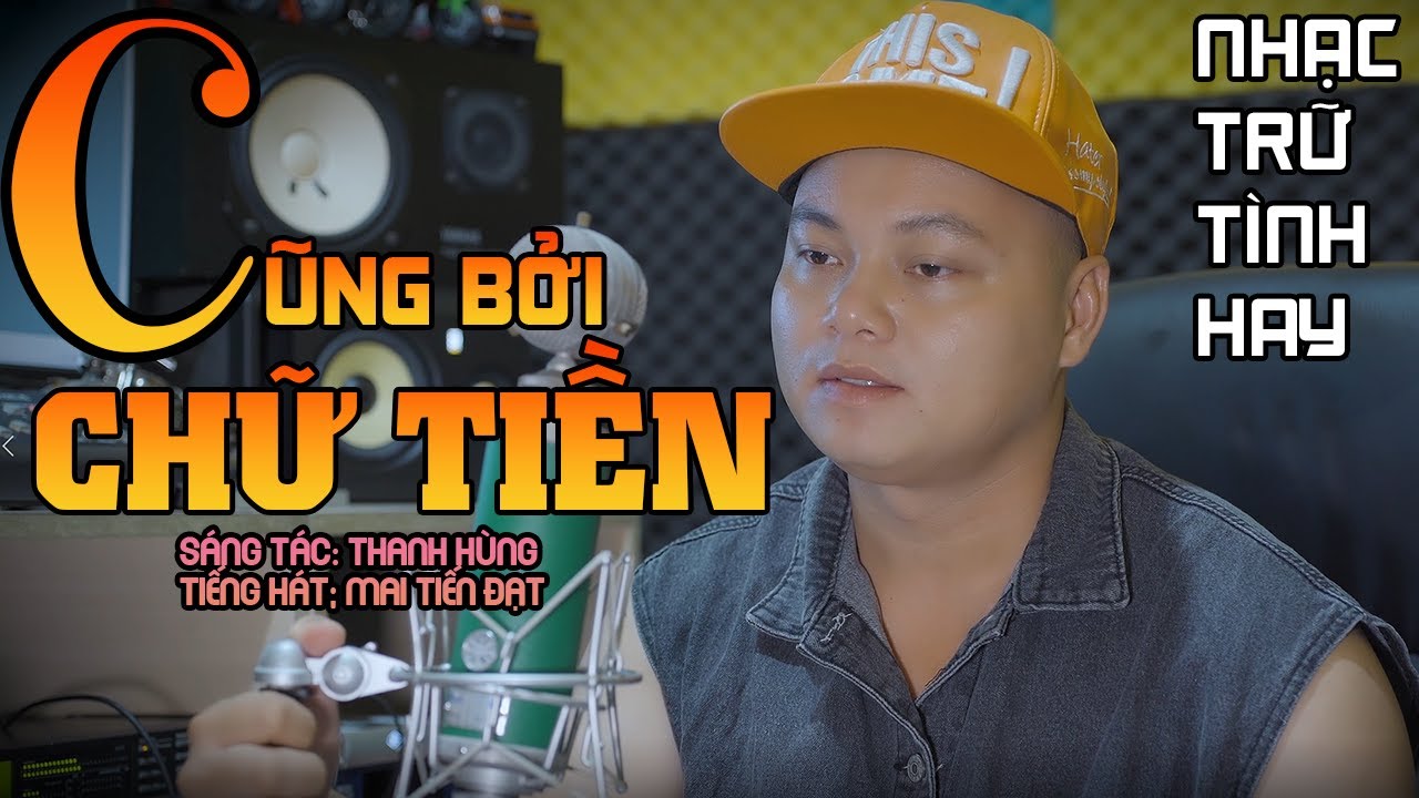 Cũng Bởi Chữ Tiền - Mai Tiến Đạt (ST Thanh Hùng ) Tổng Hợp Những Ca Khúc Trữ Tình Hay Nhất Hôm Nay.