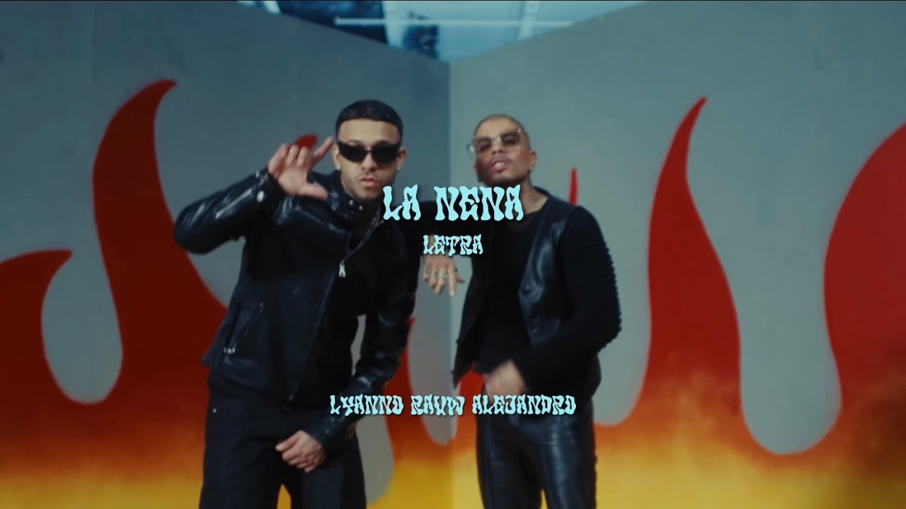 LA NENA - LYANNO, RAUW ALEJANDRO (LETRA) || viideeolyric_