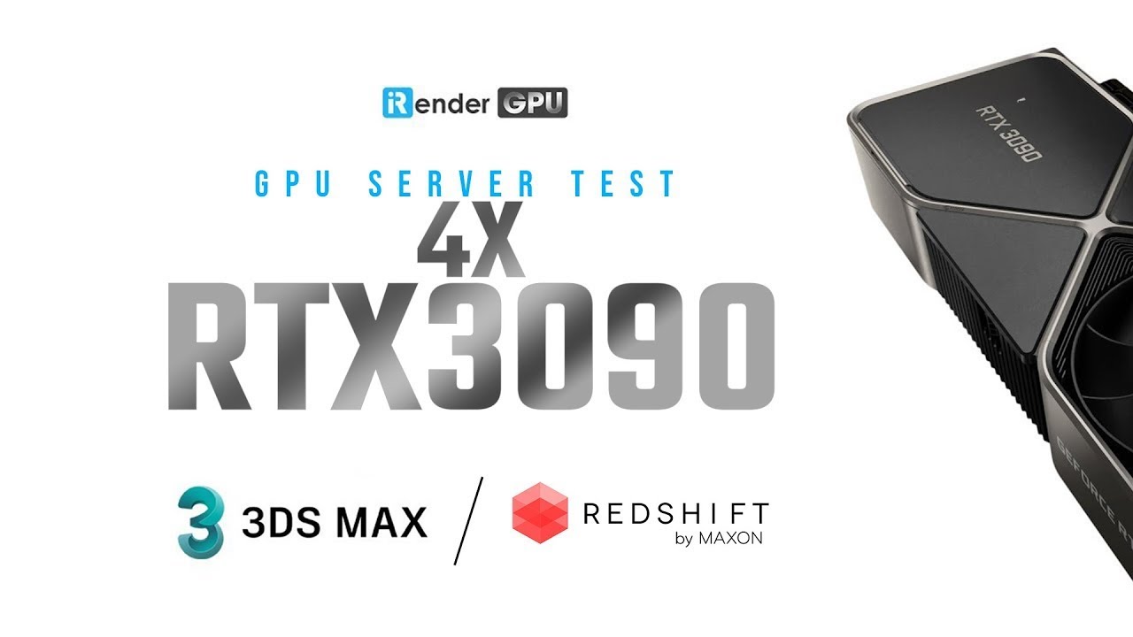 Redshift Render Farm for 3ds Max | 3ds Max & Redshift Render with 4x RTX 3090 | iRender